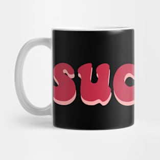 sucker : raspberry edition Mug